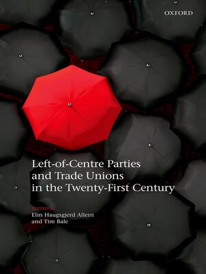 cover image of Left-of-Centre Parties and Trade Unions in the Twenty-First Century